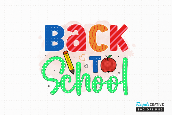 Back to School PNG Sublimation Design: A Versatile Creative Asset for Educators, Makers & Small Businesses