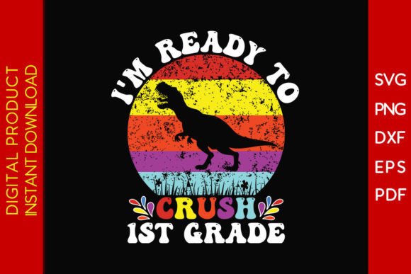 Crush 1st Grade Back to School SVG File: A Practical Guide for Crafters and Educators