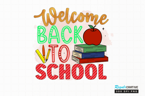 Welcome Back to School PNG Sublimation: What It Is and When It Fits Your Project